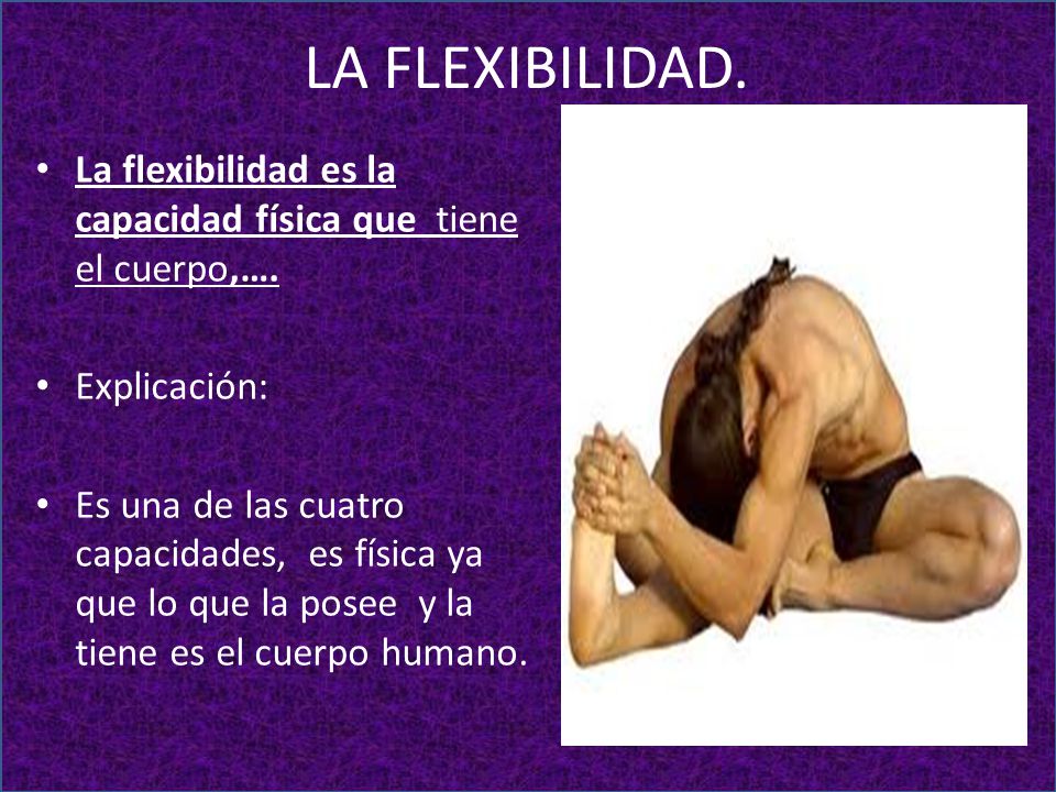 capacidad fisica flexibilidad definicion